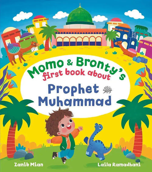 Momo & Bronty's First Book About Prophet Muhammad by Zanib Mian book cover