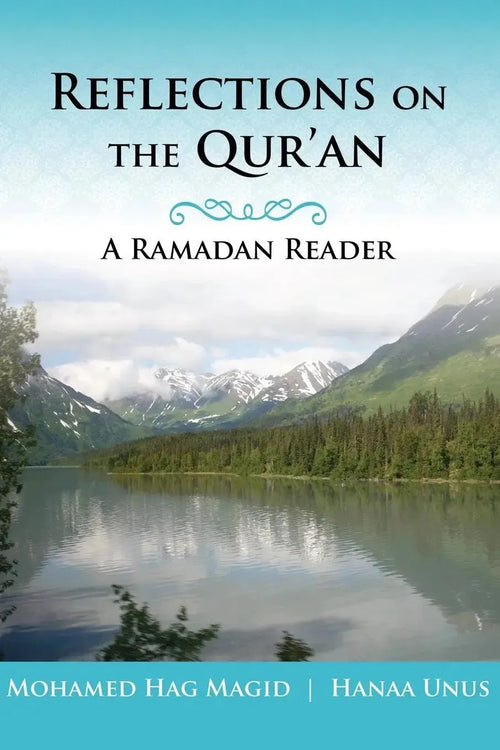 Reflections on the Qur'an: A Ramadan Reader by Mohamed Hag Magid book cover