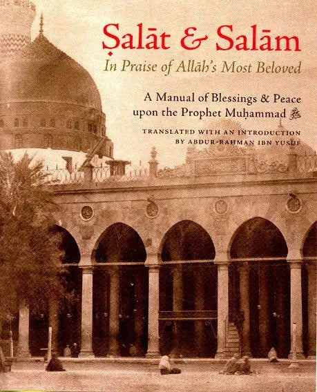 Salat & Salam: In Praise of Allah's Most Beloved White Thread Press