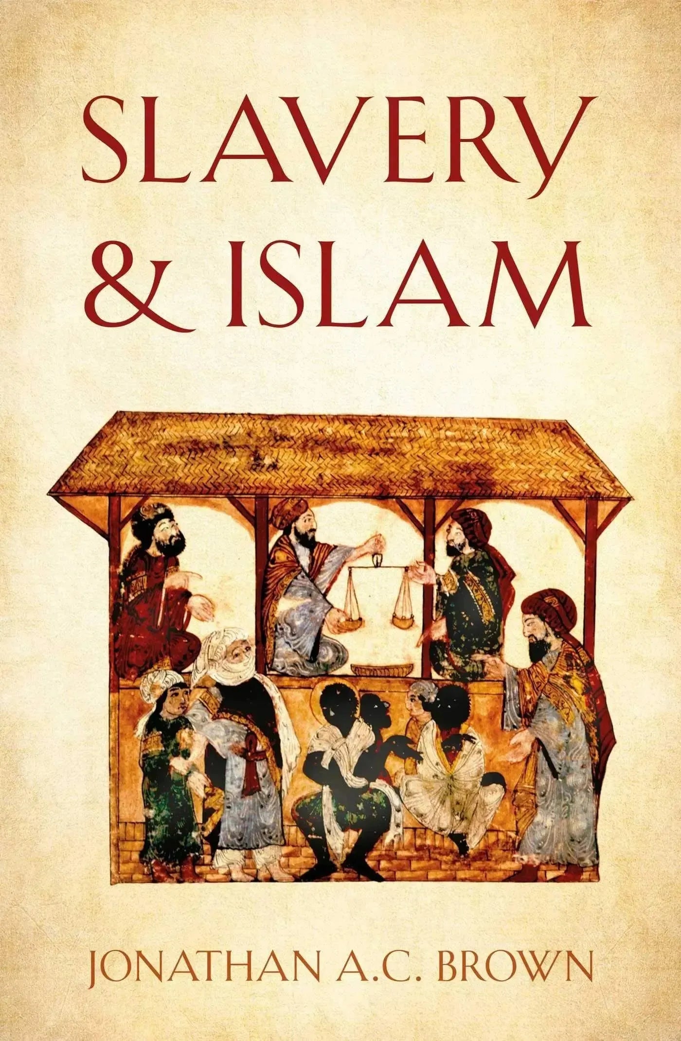 Slavery and Islam by Jonathan A C Brown book cover