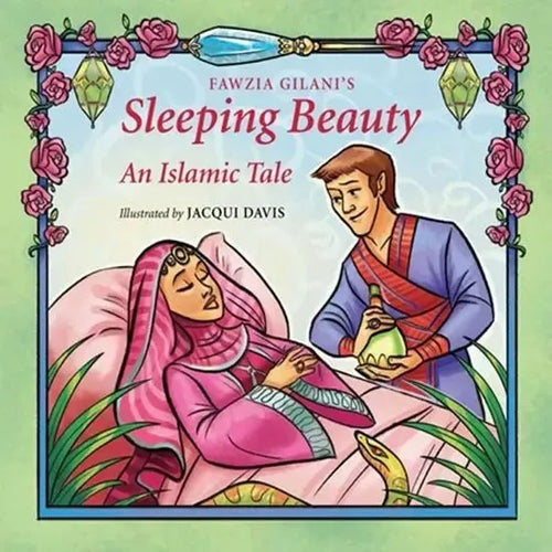 Sleeping Beauty: An Islamic Tale by Fawzia Gilani-Williams book cover