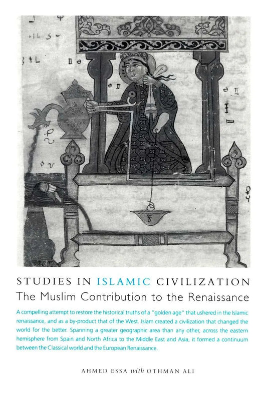 Studies in Islamic Civilization the Muslim Contribution to the Renaissance