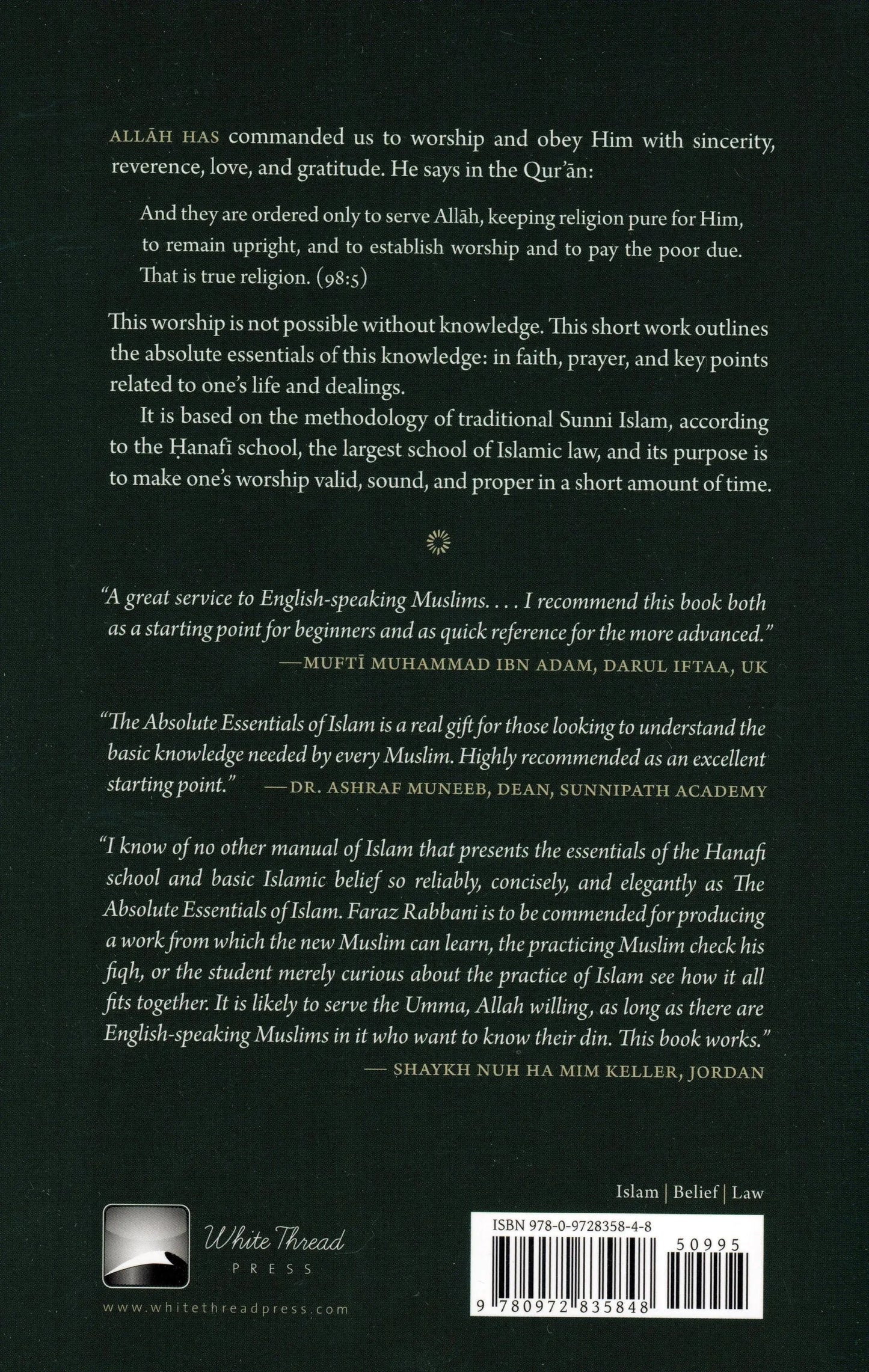 The Absolute Essentials of Islam: Faith, Prayers & The Path of Salvation According To The Hanafi School White Thread Press