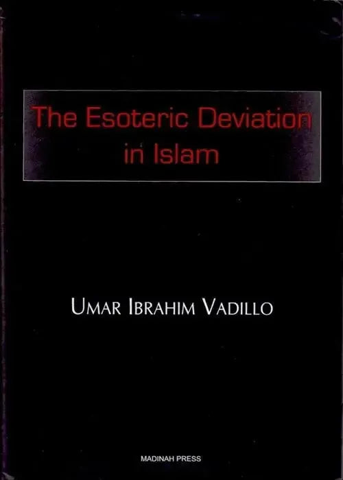 The Esoteric Deviation in Islam