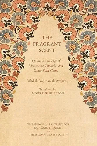 The Fragrant Scent On the Knowledge of Motivating Thoughts and Other Such Gems