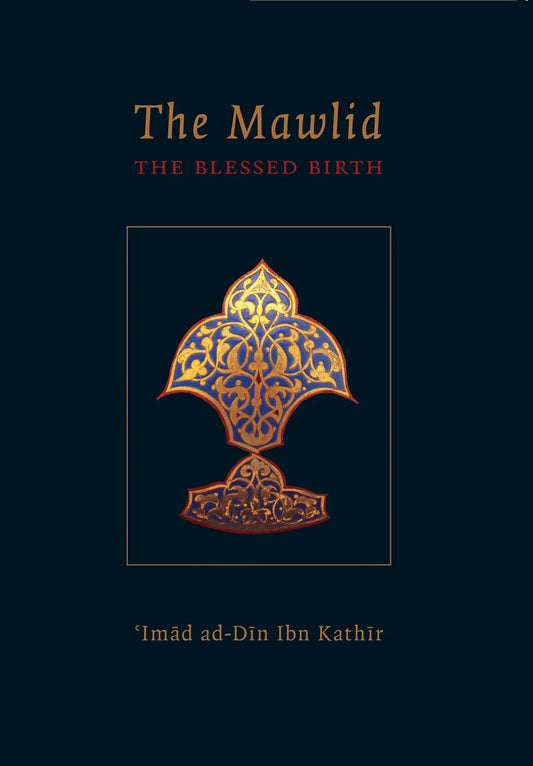 The Mawlid  The Blessed Birth Of The Prophet
