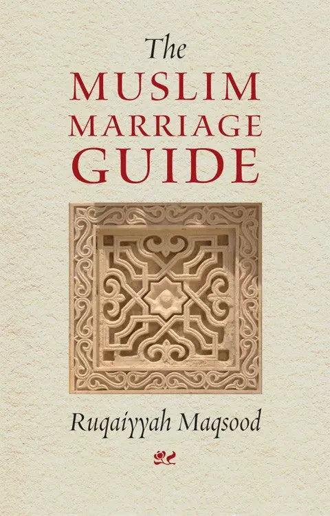 The Muslim Marriage Guide Quilliam Press
