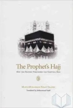The Prophet's Hajj Good Muslim Publications