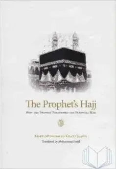 The Prophet's Hajj Good Muslim Publications