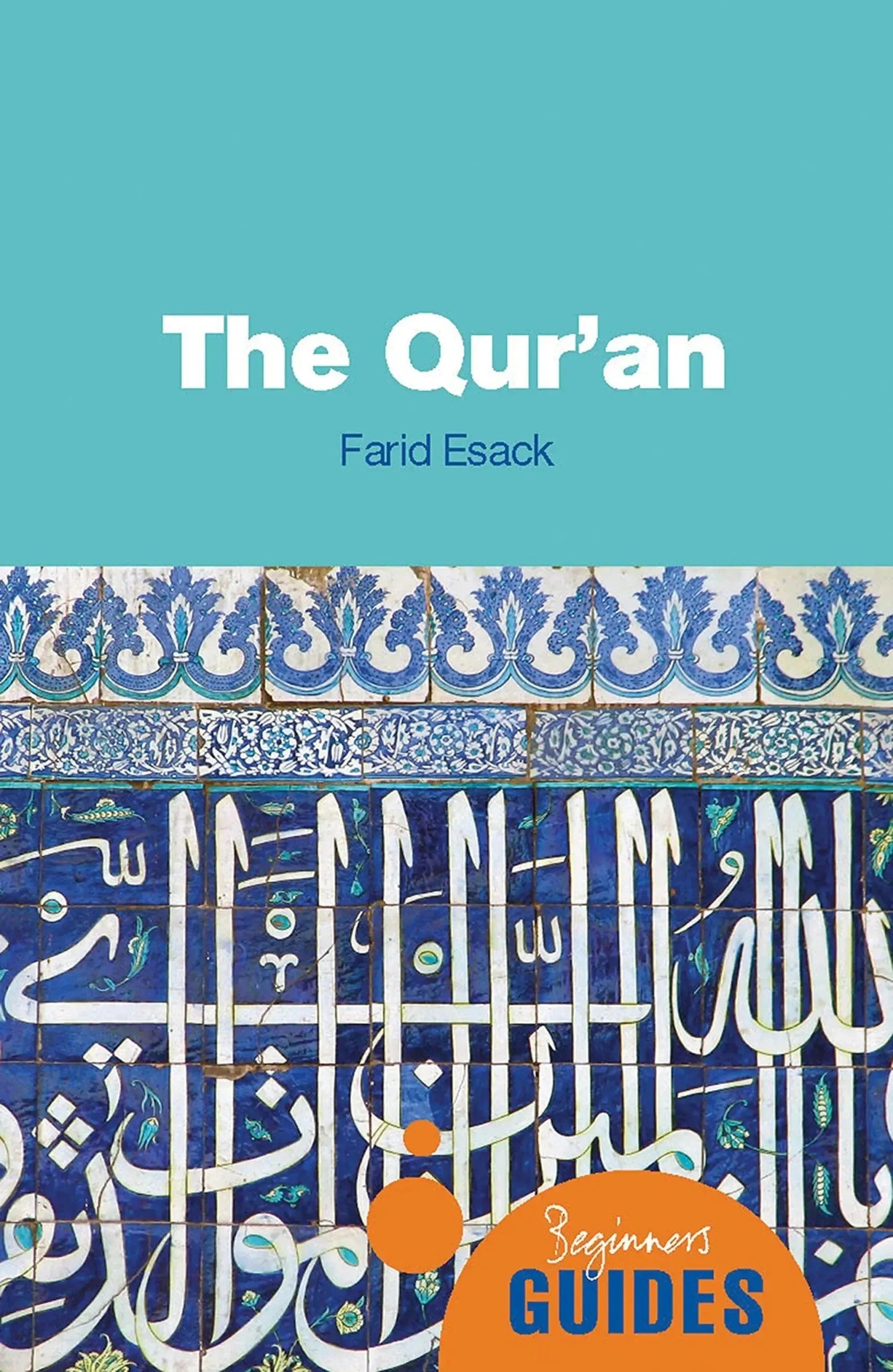 The Qur'an: A Beginner's Guide by Farid Esack book cover