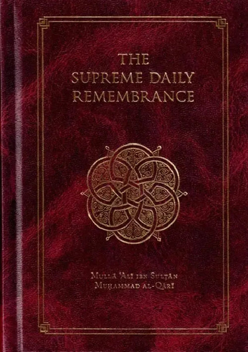 The Supreme Daily Remembrance: Al-Hizb Al-Azam Wal Wird Al-Afkham: Arabic Only by Mulla Ali al-Qari book cover