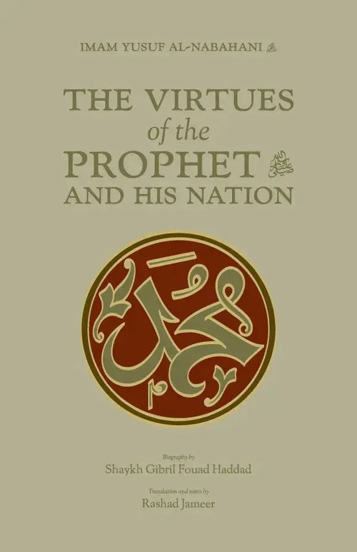 The Virtues of the Prophet and his Nation by Gibril Fouad Haddad book cover