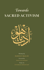 Towards Sacred Activism