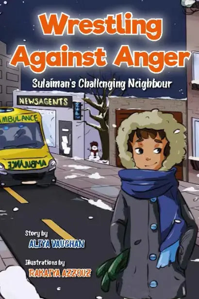 Wrestling Against Anger: Sulaiman's Challenging Neighbour Kube Publishing