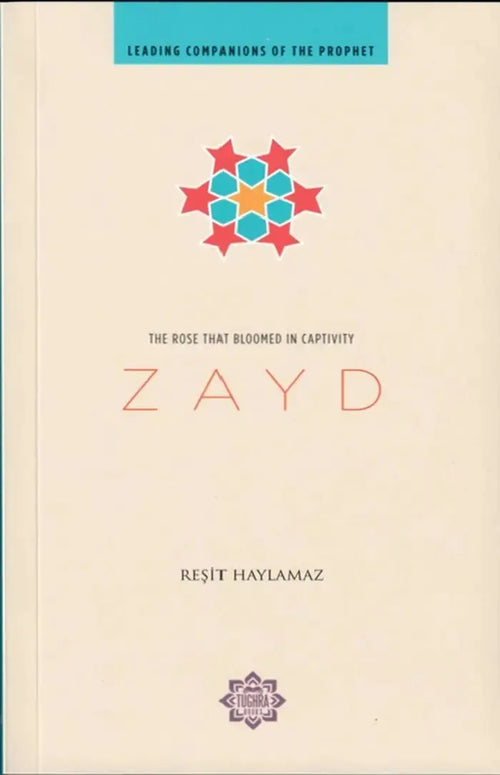 Zayd The Rose that Bloom in Captivity by Resit Haylamaz book cover