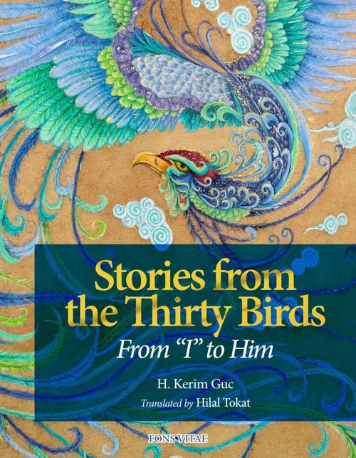 Stories from the Thirty Birds • From “I” to Him