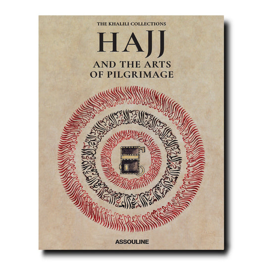 The Khalili Collections: Hajj and the Arts of Pilgrimage