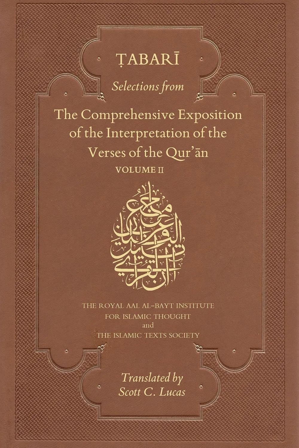 Tabari: Selections From The Comprehensive Exposition of the Interpretation of the Verses of the Qur'an - Volume 2