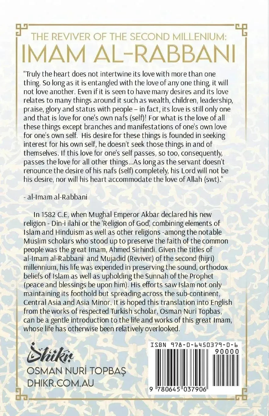 Imam Al-Rabbani: Ahmed Al-Sirhindi, The Reviver of the Second Millenium
