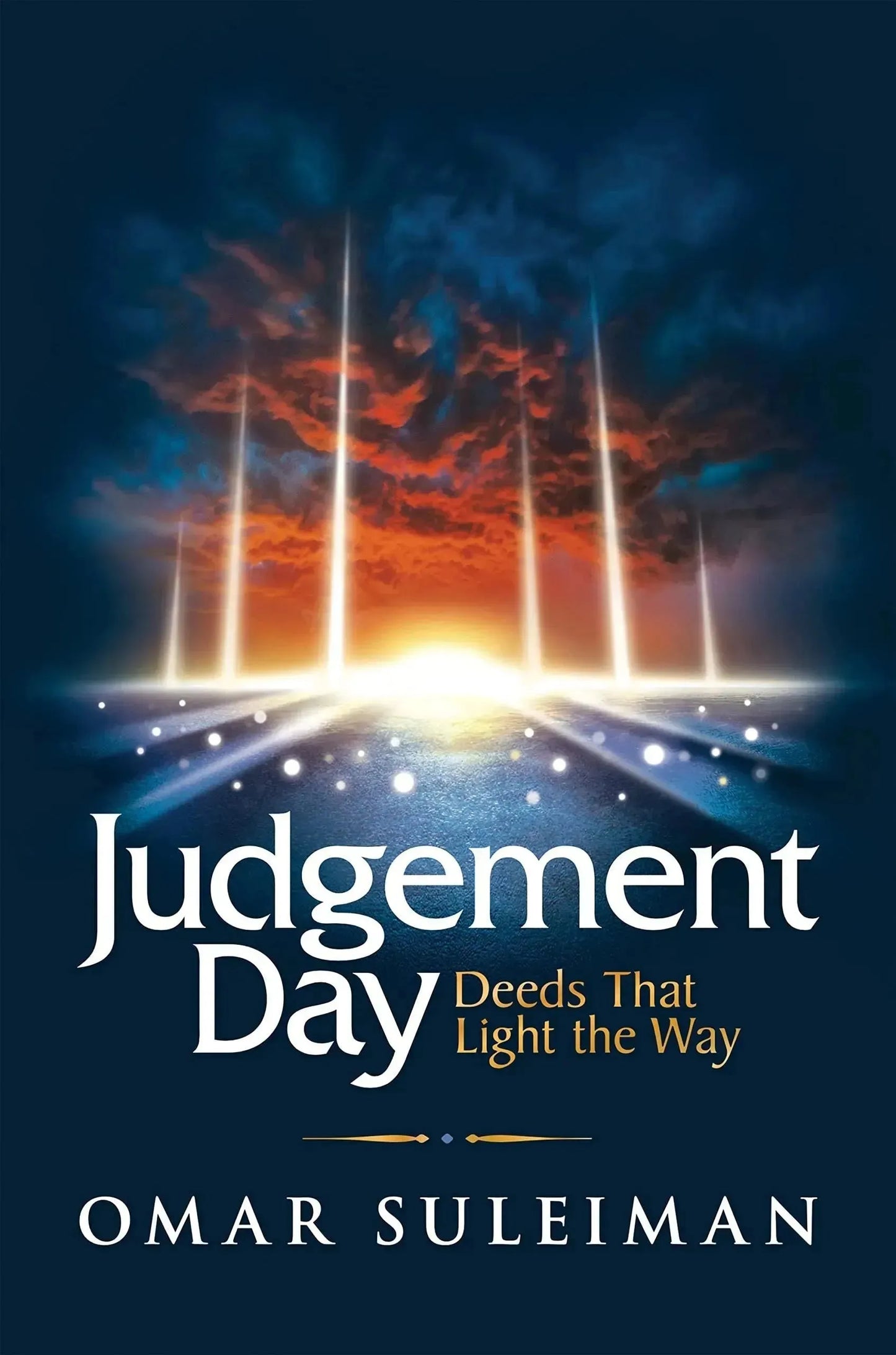 JUDGEMENT DAY: DEEDS THAT LIGHT THE WAY