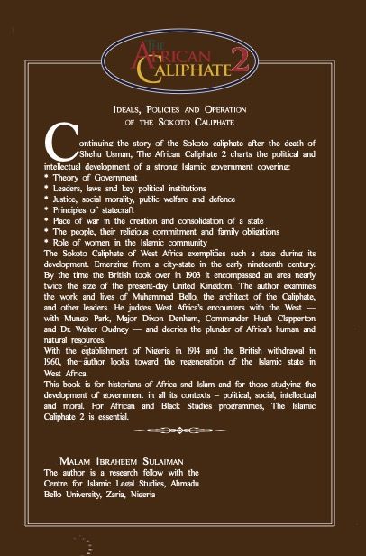 The African Caliphate 2: Ideals, Policies and Operation of the Sokoto Caliphate