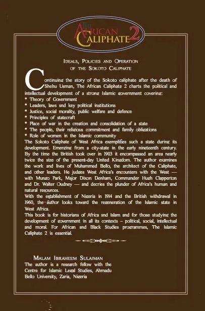 The African Caliphate 2: Ideals, Policies and Operation of the Sokoto Caliphate