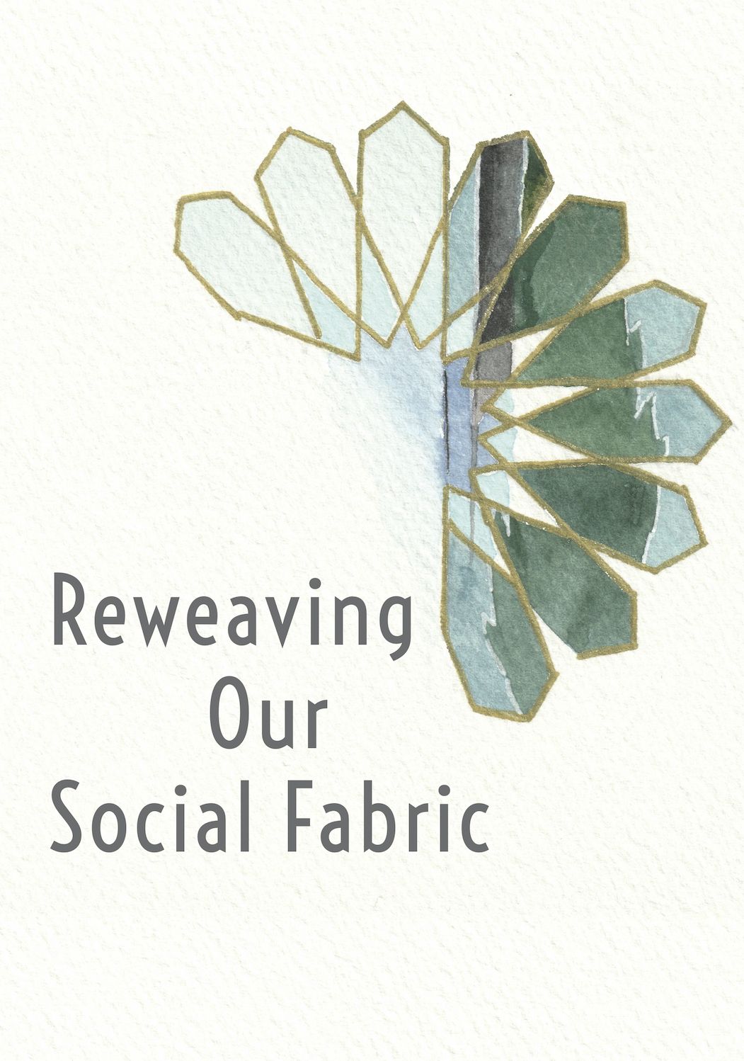 Reweaving Our Social Fabric