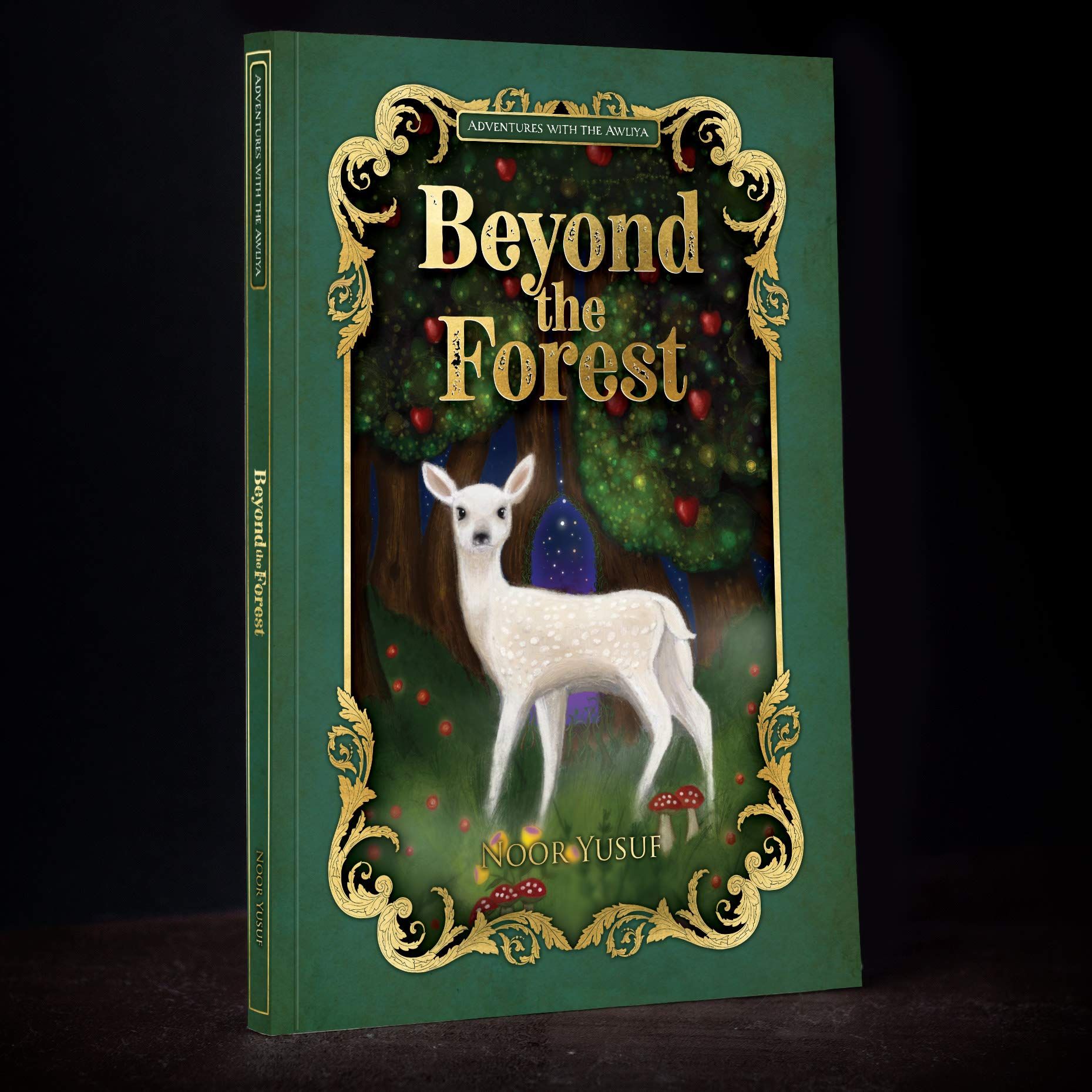 Beyond the Forest, Adventures with the Awliya Book 1