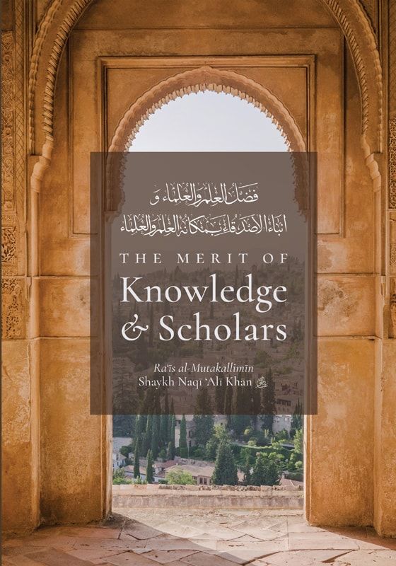 The Merit of Knowledge & Scholars