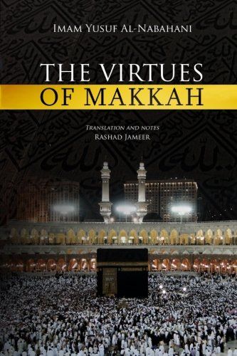 The Virtues of Makkah