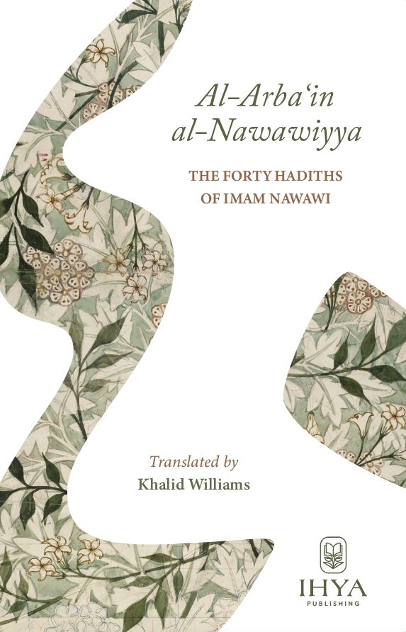 Forty Hadith Compiled by Imam Al-Nawawi
