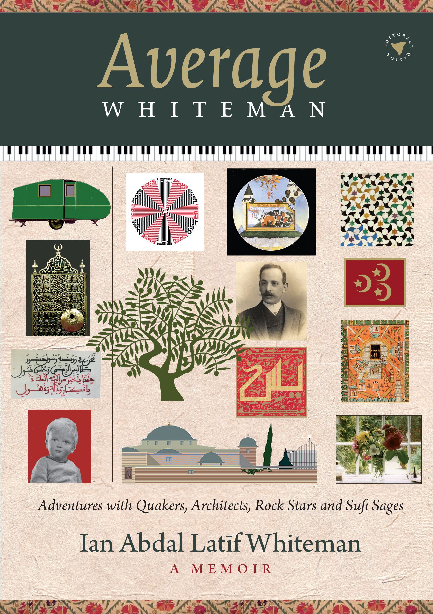 Average Whiteman - A Memoir: Adventures with Quakers, Architects, Rock Stars and Sufi Sages