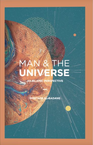 Man & the Universe: An Islamic Perspective