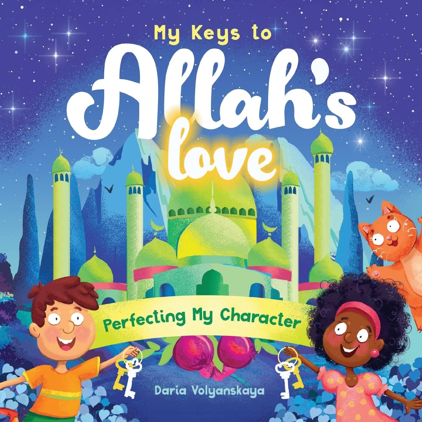 My Keys to Allah’s Love: Perfecting My Character