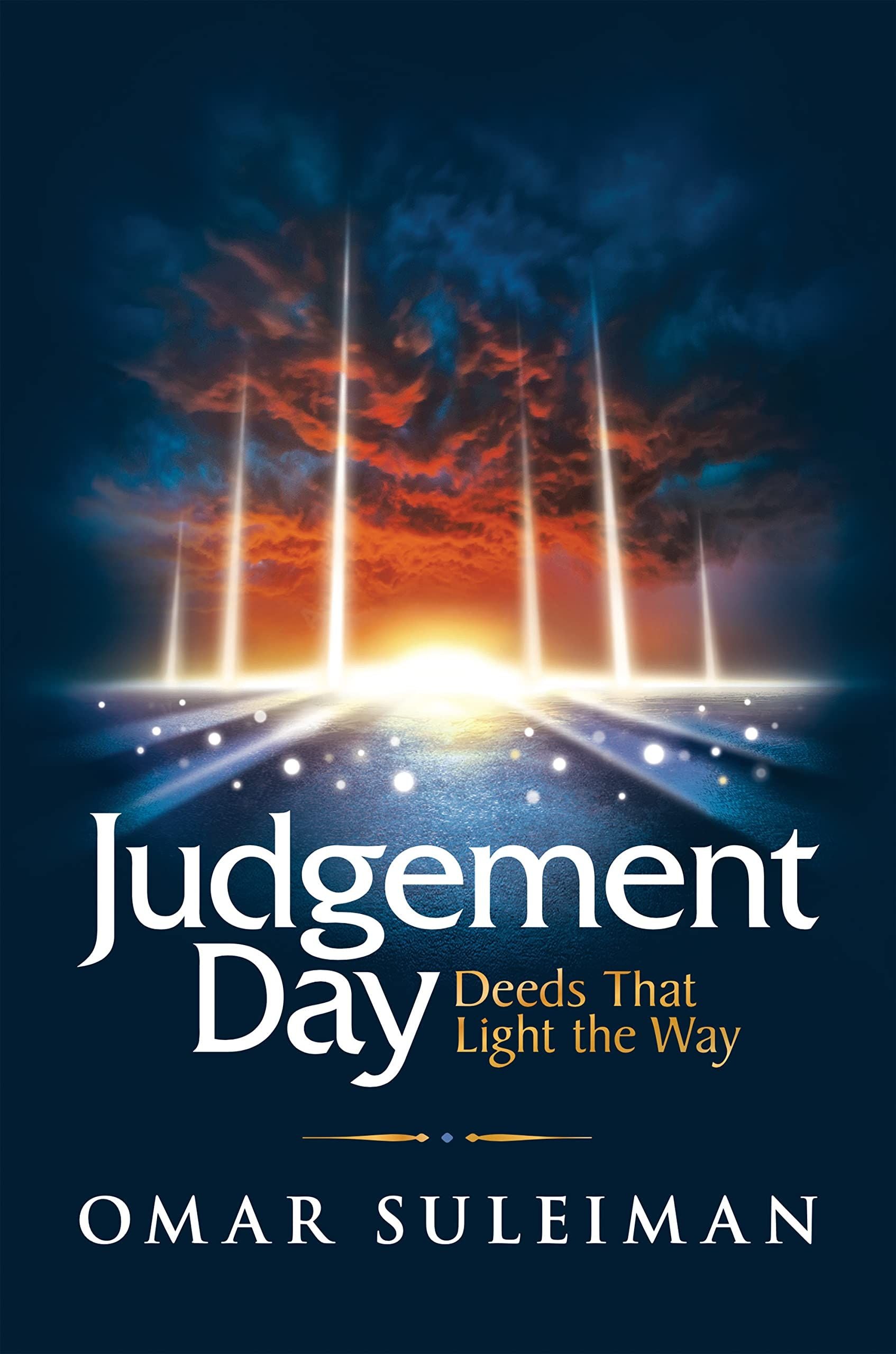 JUDGEMENT DAY: DEEDS THAT LIGHT THE WAY