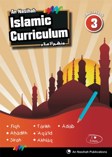 An Nasihah Islamic Curriculum: Coursebook 3