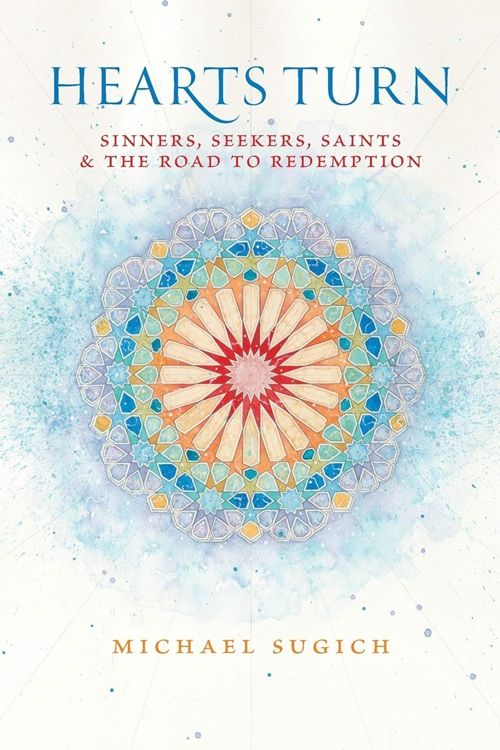 Hearts Turn: Sinners, Seekers, Saints and the Road to Redemption **CLEARANCE**