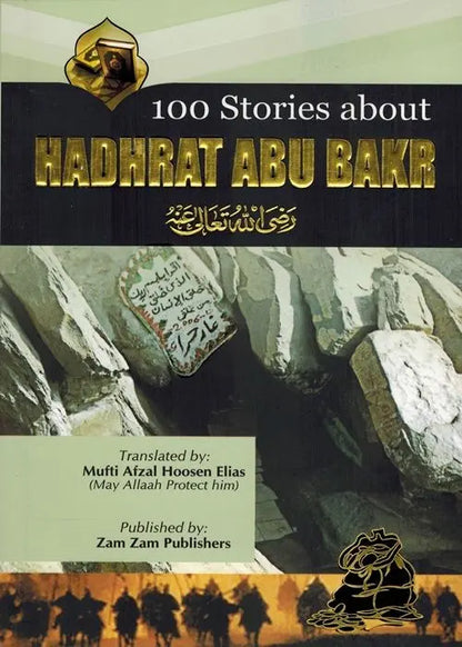 100 Stories about Hadhrat Abu Bakr
