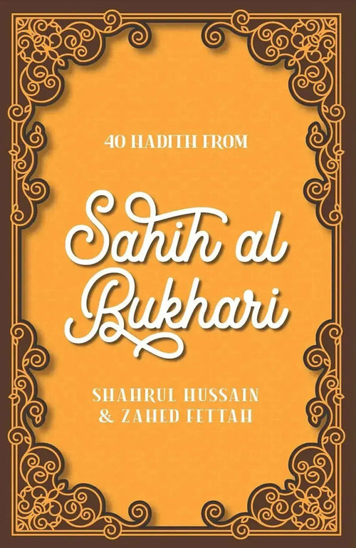 40 Hadith From Sahih Al Bukhari Kube Publishing