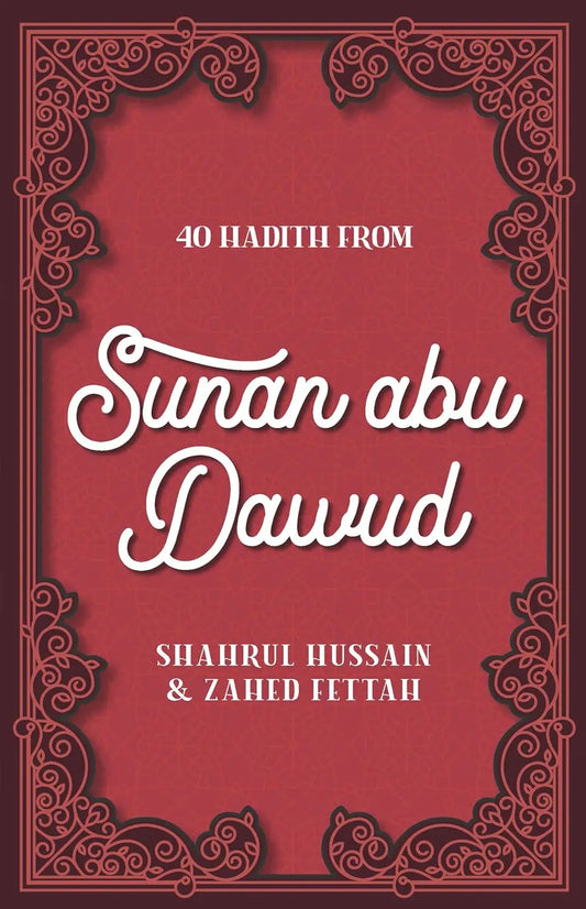40 Hadith From Sunan Abu Dawud Kube Publishing