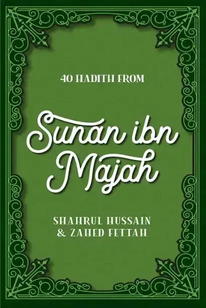 40 Hadith From Sunan Ibn Majah Kube Publishing