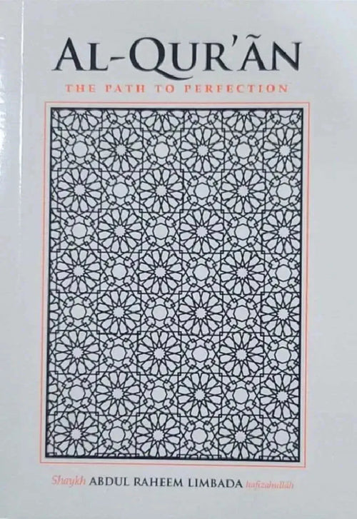 Al Qur'an: The Path to Perfection