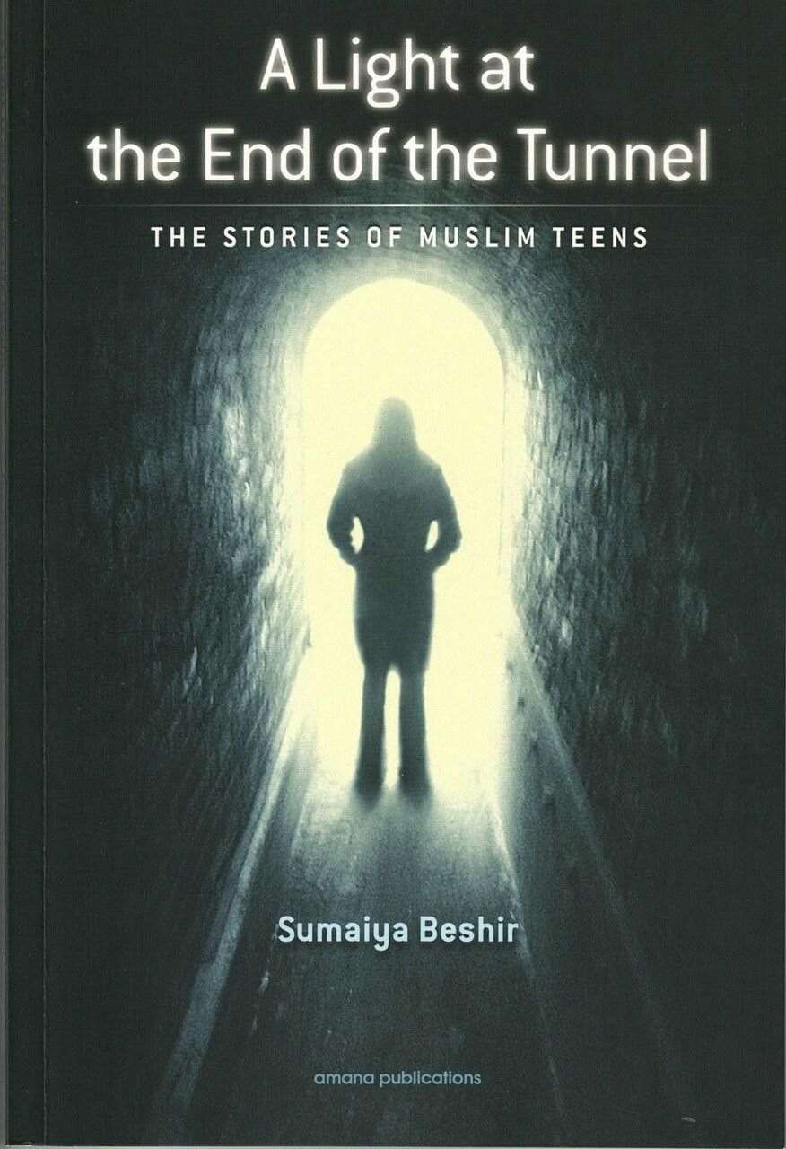 A Light at The End of The Tunnel: The Stories of Muslim Teens