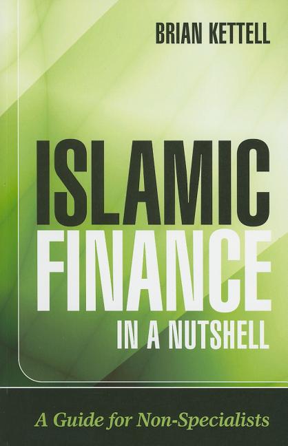 Islamic Finance in a Nutshell: A Guide for Non-Specialists