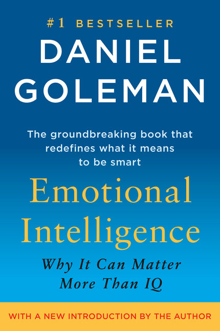 Emotional Intelligence: Why It Can Matter More Than IQ