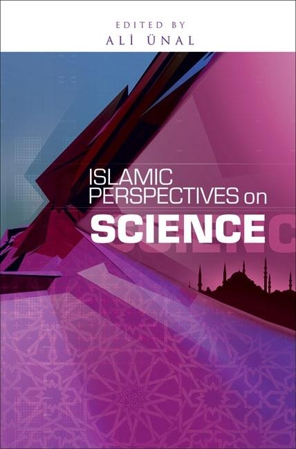 Islamic Perspectives on Science: Knowledge and Responsibility