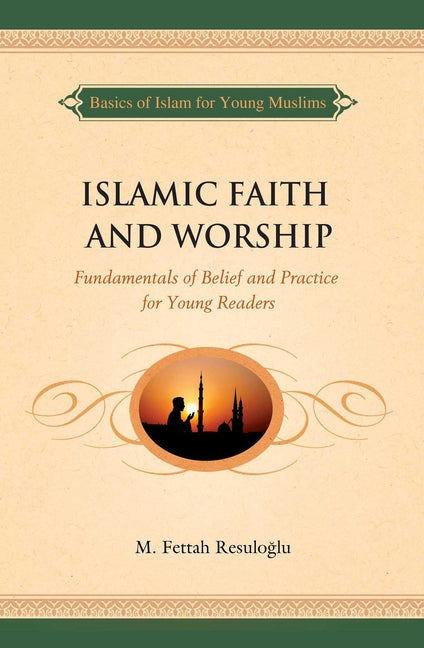 Islamic Faith and Worship