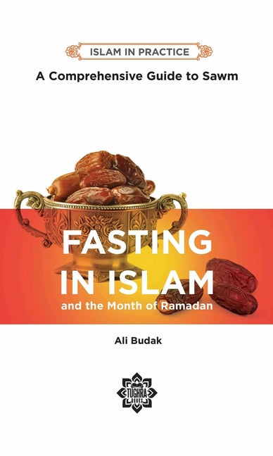 Fasting in Islam: A Comprehensive Guide to Sawm