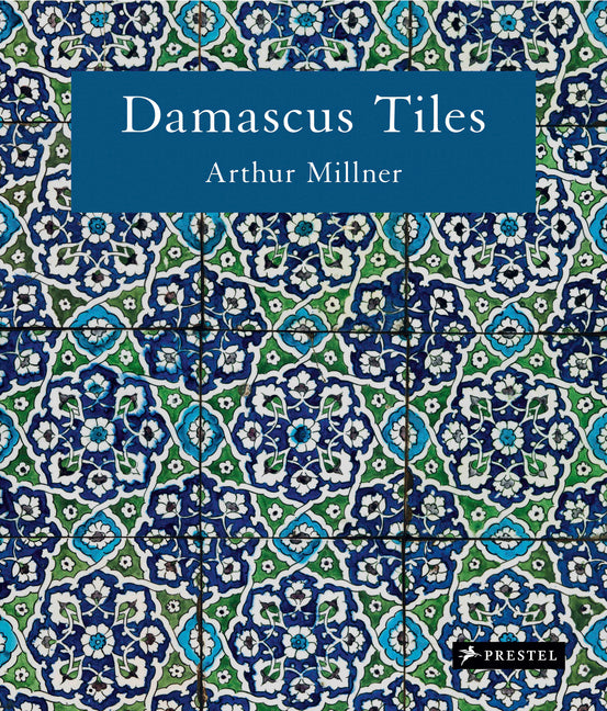 Damascus Tiles: Mamluk and Ottoman Architectural Ceramics from Syria (Compact Edition)