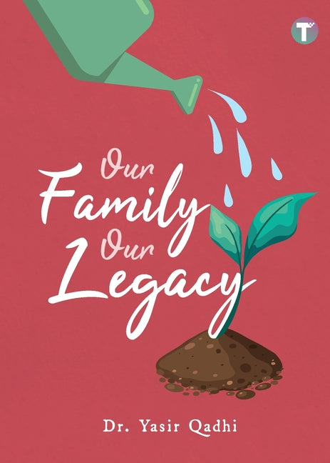 Our Family Our Legacy